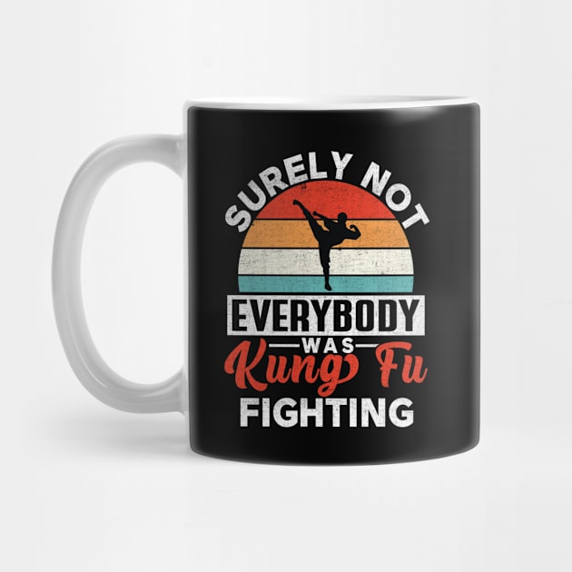 Surely Not Everybody Was Kung Fu Fighting, Funny Kung Fu by RiseInspired